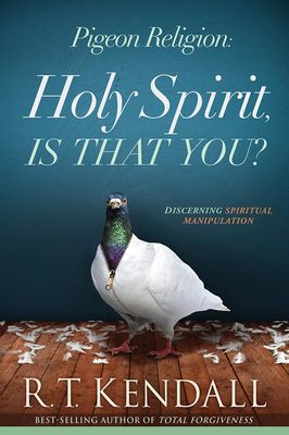 Pigeon Religion: Holy Spirit, Is That You?: Discerning Spiritual Manipulation..