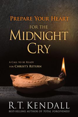 Prepare Your Heart for the Midnight Cry: A Call to be Ready for Christ&#39;s Return..