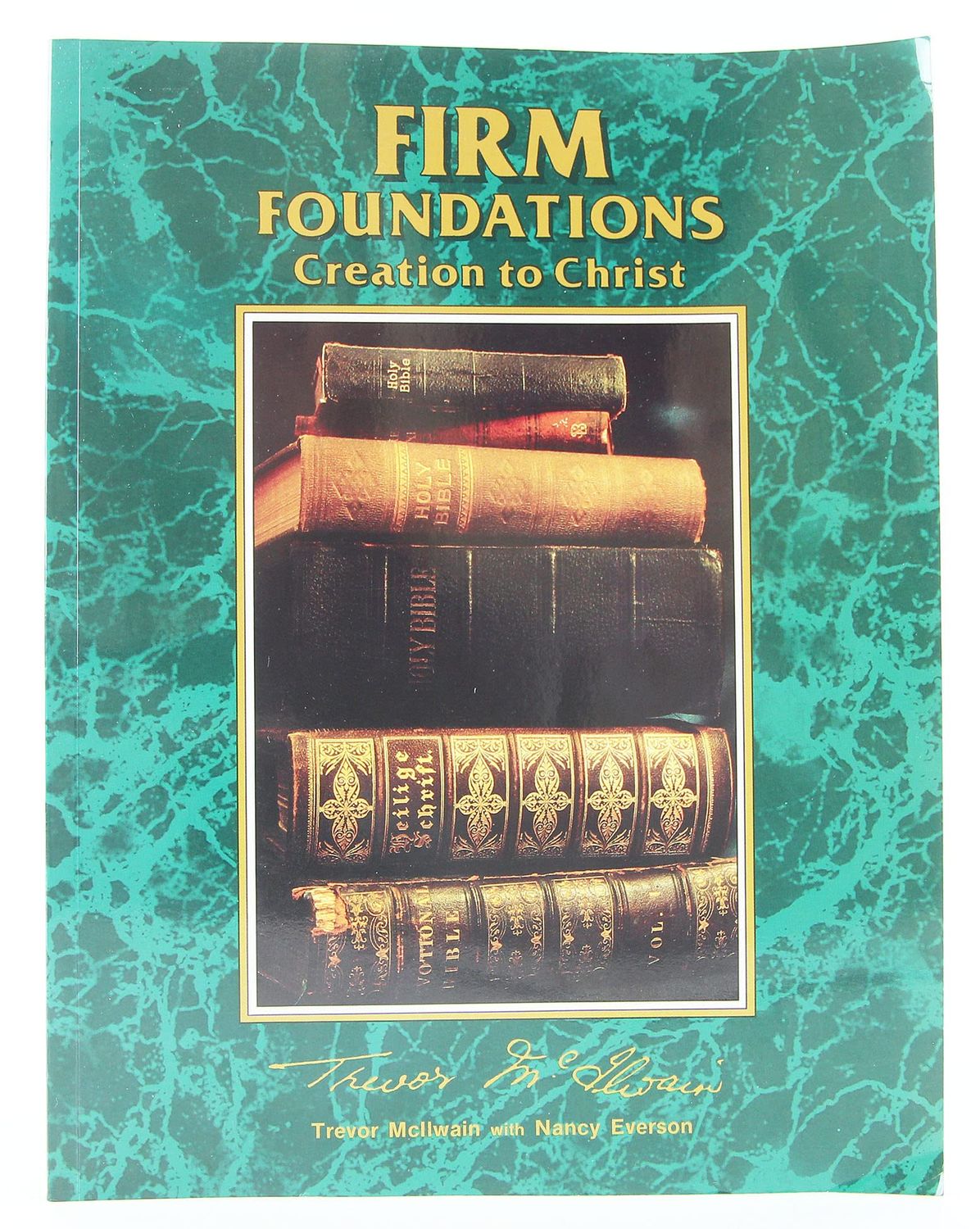 Firm Foundations: Creation to Christ..
