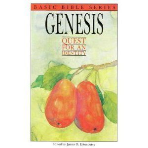 Genesis: Quest for an Identity~ Basic Bible Series..