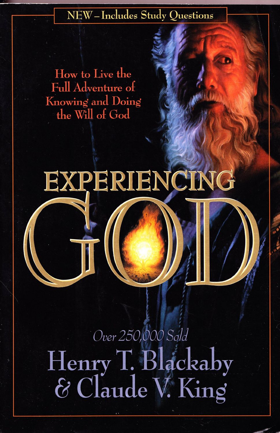 Experiencing God: How to Live the Full Adventure of Knowing and Doing the Will of God..