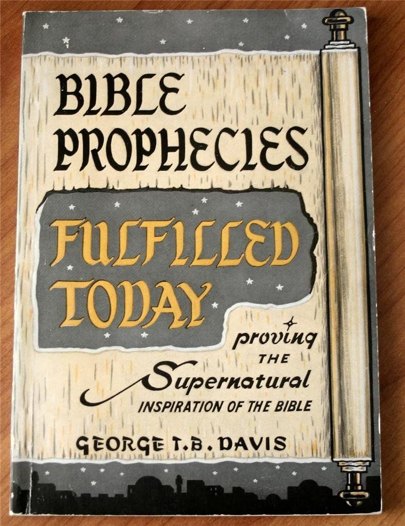 Bible Prophecies Fulfilled Today...