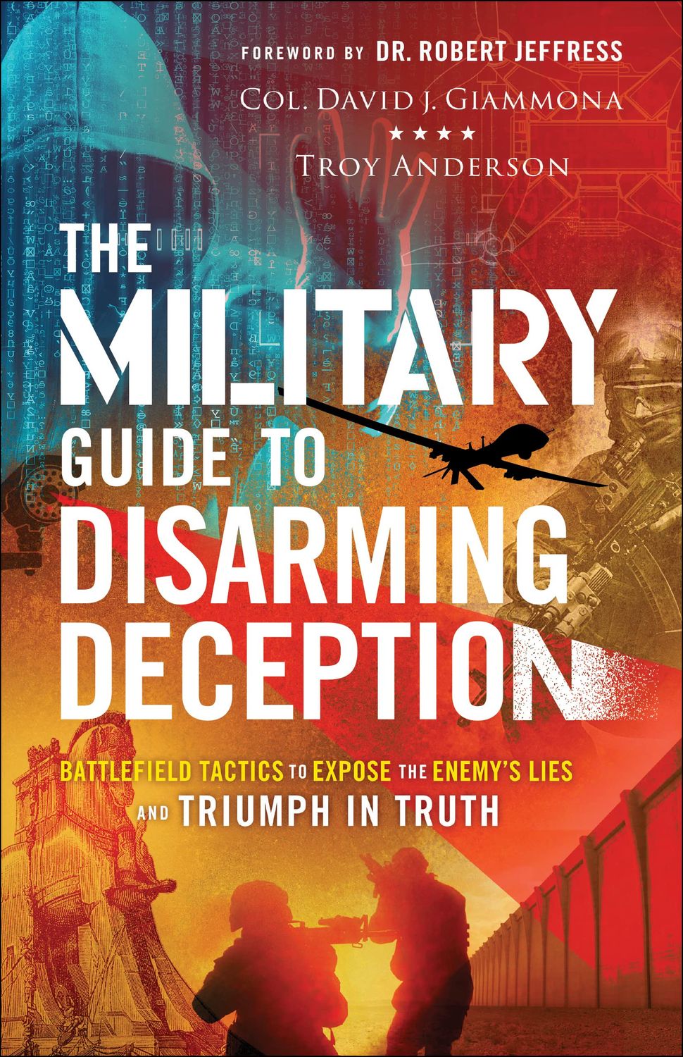 The Military Guide to Disarming Deception..