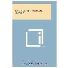The revived Roman Empire and the beast of the apocalypse..
