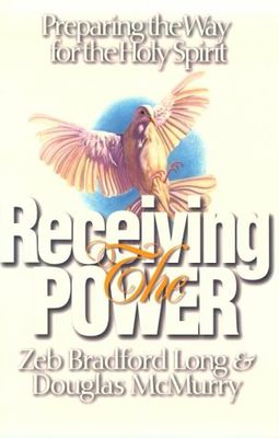Receiving the Power: Preparing the Way for The Holy Spirit..