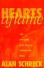 Hearts Aflame: The Holy Spirit at the Heart of Christian Life Today..