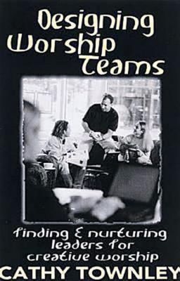 Designing Worship Teams..