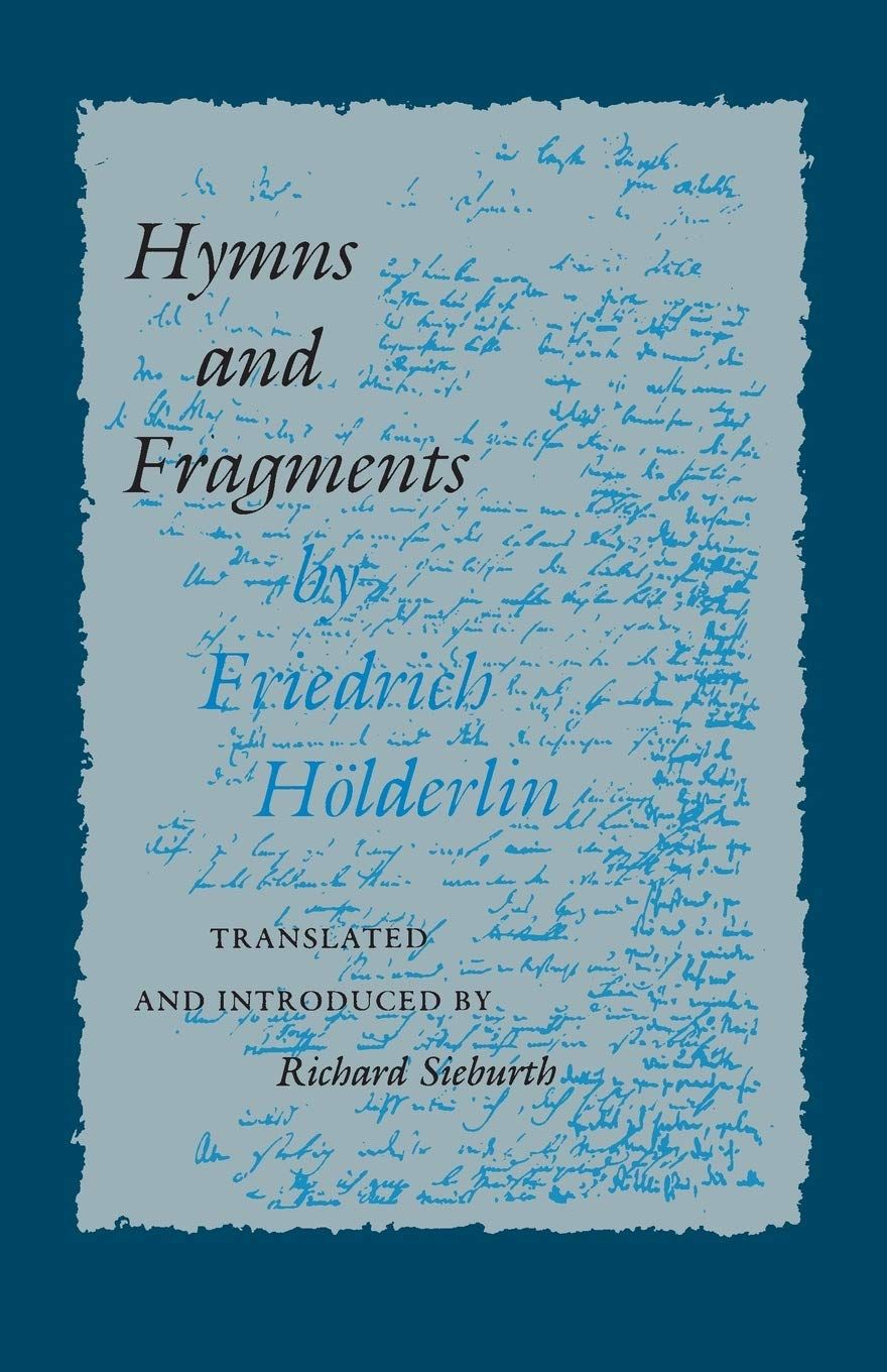Hymns and Fragments (The Lockert Library of Poetry in Translation, 27)...