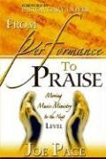 From Performance to Praise..