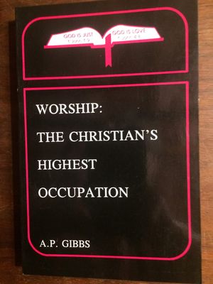 Worship: The Christians Highest Occupation/#8-98...