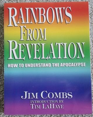 Rainbows from Revelation: How to Understand the Apocalypse...