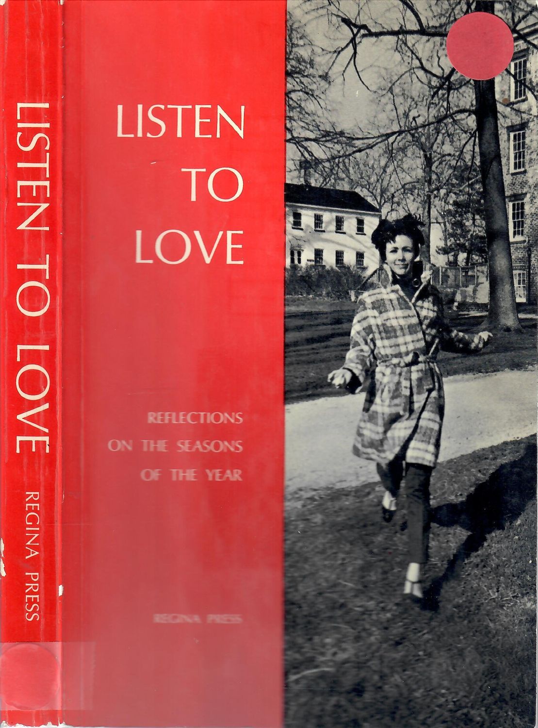 Listen to Love: Reflections on the Seasons of the Year: Photographs, Poems and Readings...