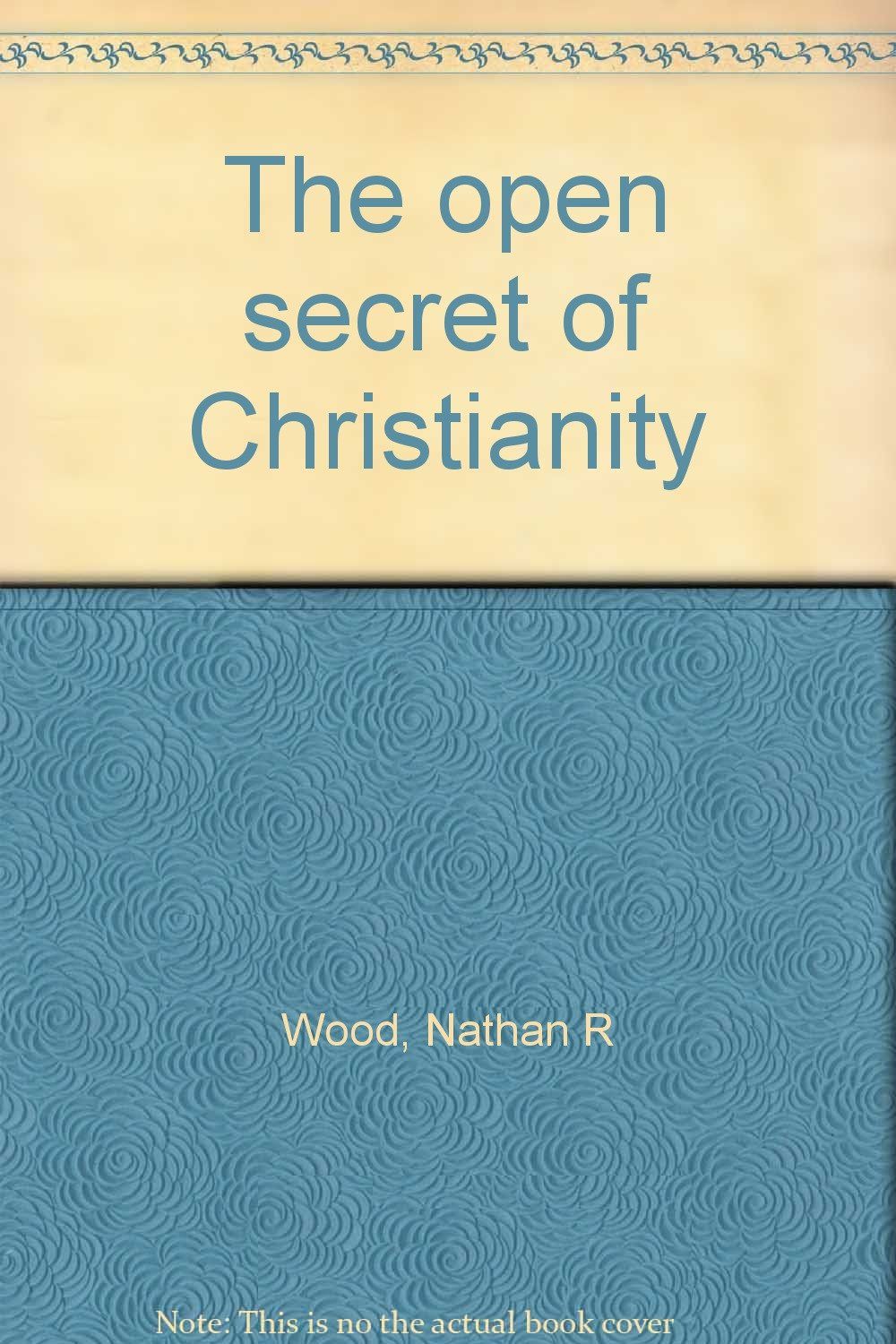 The open secret of Christianity....