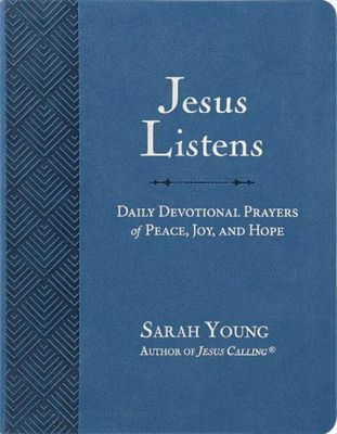 Jesus Listens Daily Devotional Prayers of Peace, Joy, and Hope Large Print Leathersoft Blue Embossed