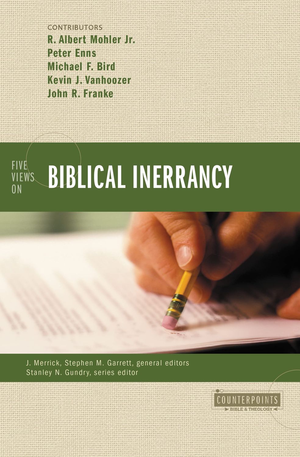 Five Views on Biblical Inerrancy (Counterpoints: Bible and Theology)...