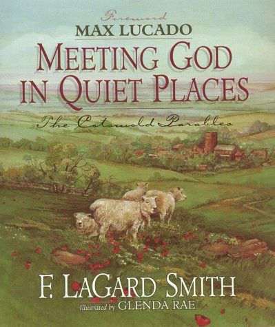 Meeting God in Quiet Places....