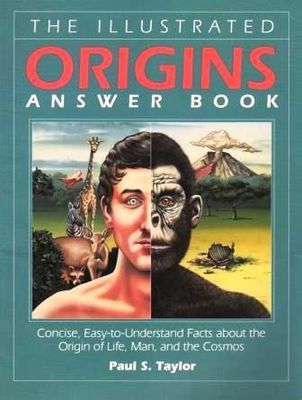 The Illustrated Origins Answer Book..