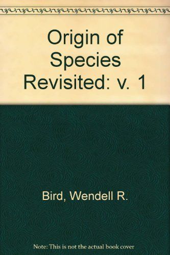 The origin of species revisited: The theories of evolution and of abrupt appearance...
