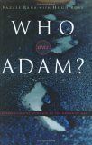 Who Was Adam?: A Creation Model Approach to the Origin of Man..