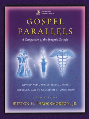 Gospel Parallels: A Comparison of the Synoptic Gospels, New Revised Standard Version...