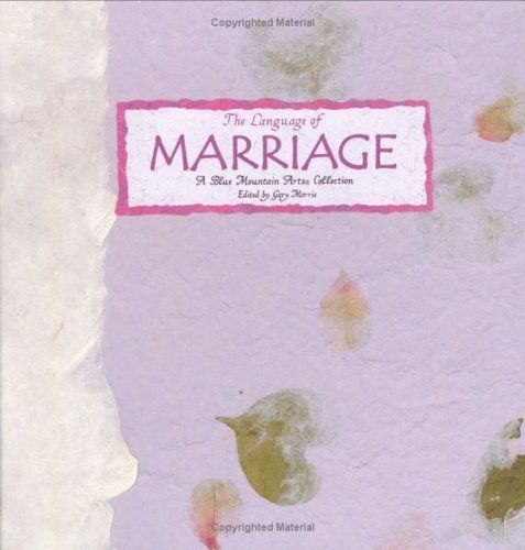 The Language of Marriage: A Blue Mountain Arts Collection (Language of Series)..