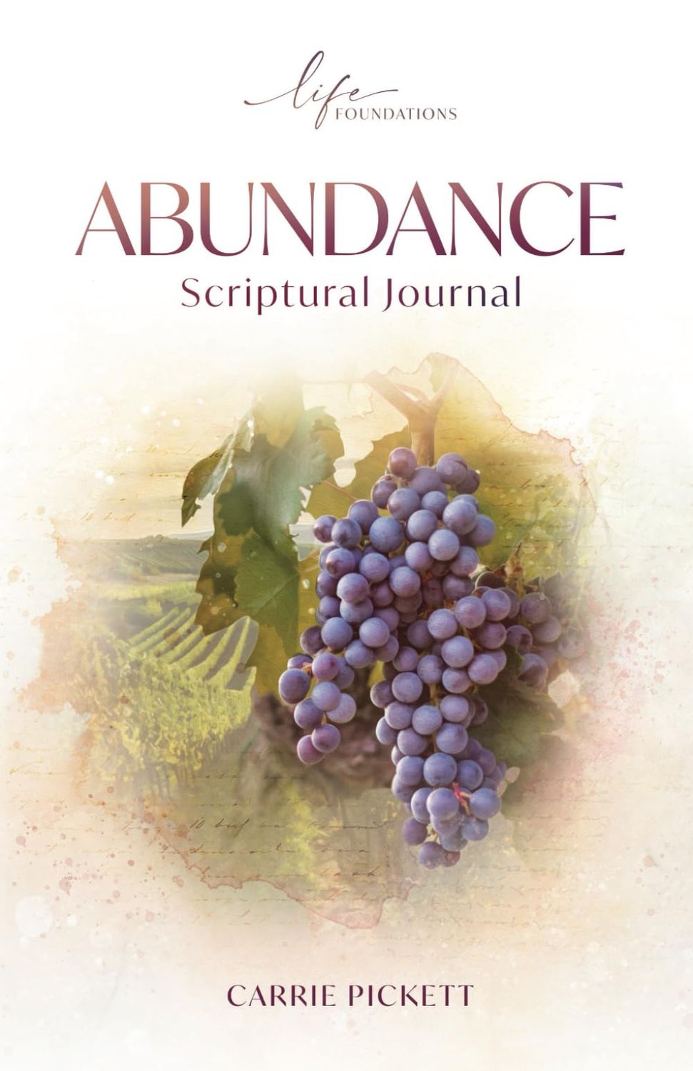 Abundance Scriptural Journal (Life Foundations Series)..