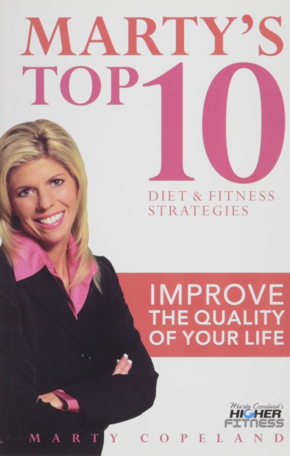 Marty&#39;s Top 10 Diet and Fitness Strategies..