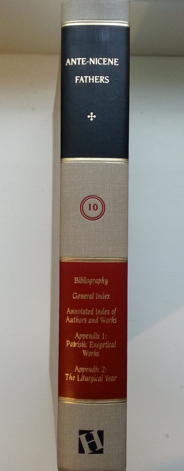 Ante-Nicene Fathers: Volume 10...