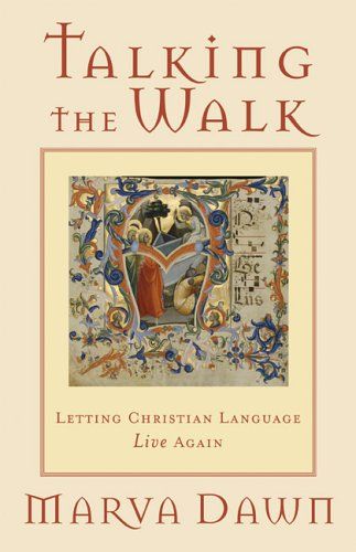 Talking the Walk: Letting Christian Language Live Again..