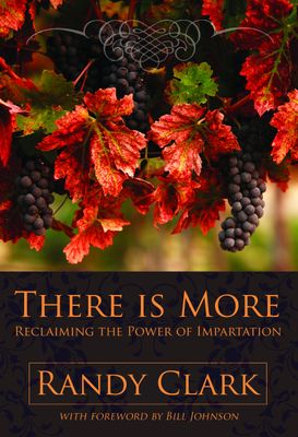 There Is More Reclaiming the Power of Impartation...