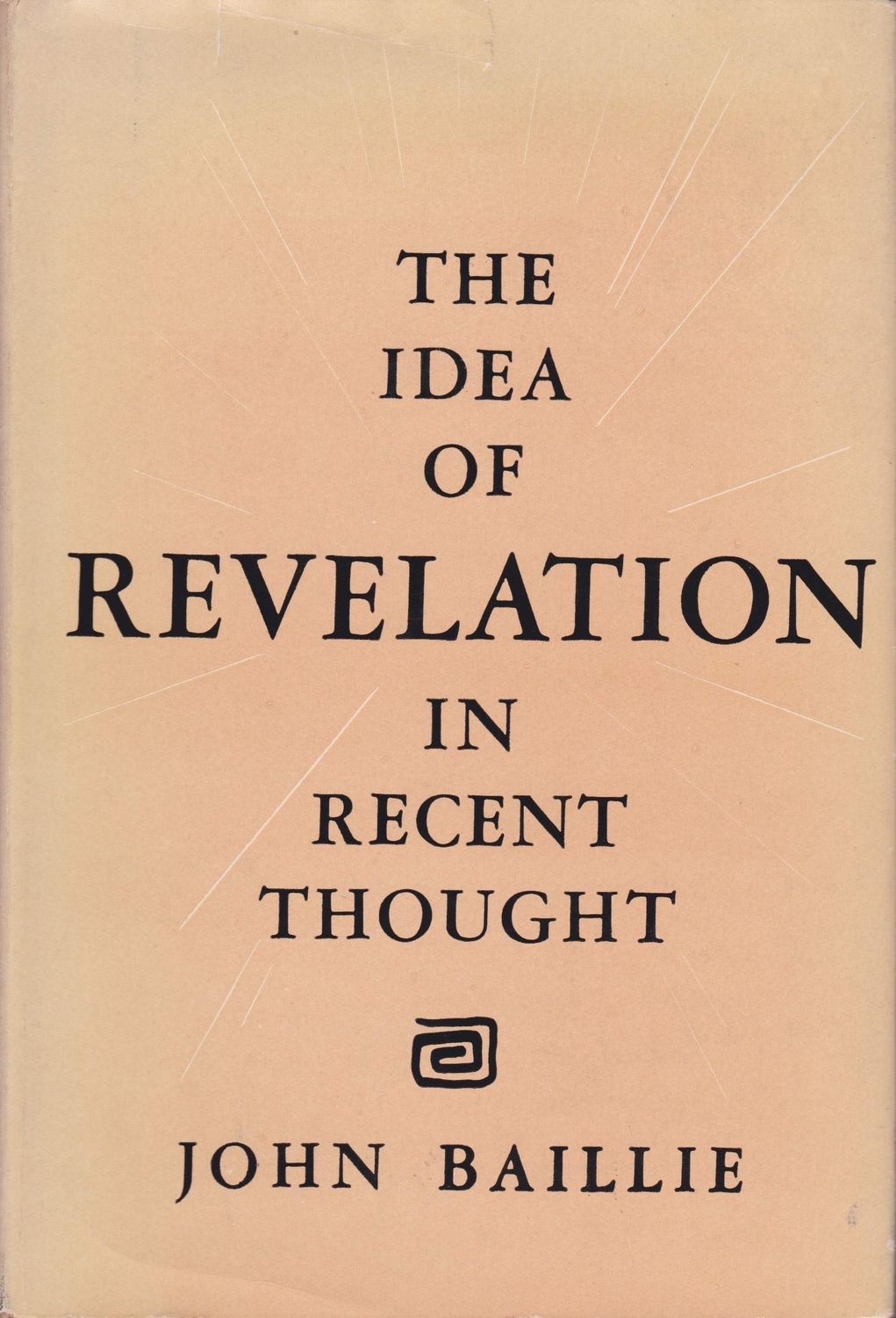 The idea of revelation in recent thought...