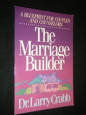 Marriage Builder: A Blueprint for Couples and Counselors...