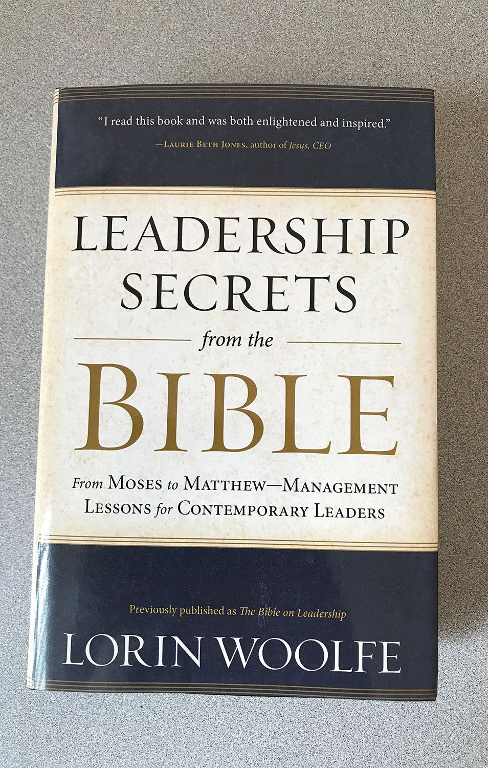 Leadership Secrets from the Bible: Management Lessons For Contemporary Leaders...