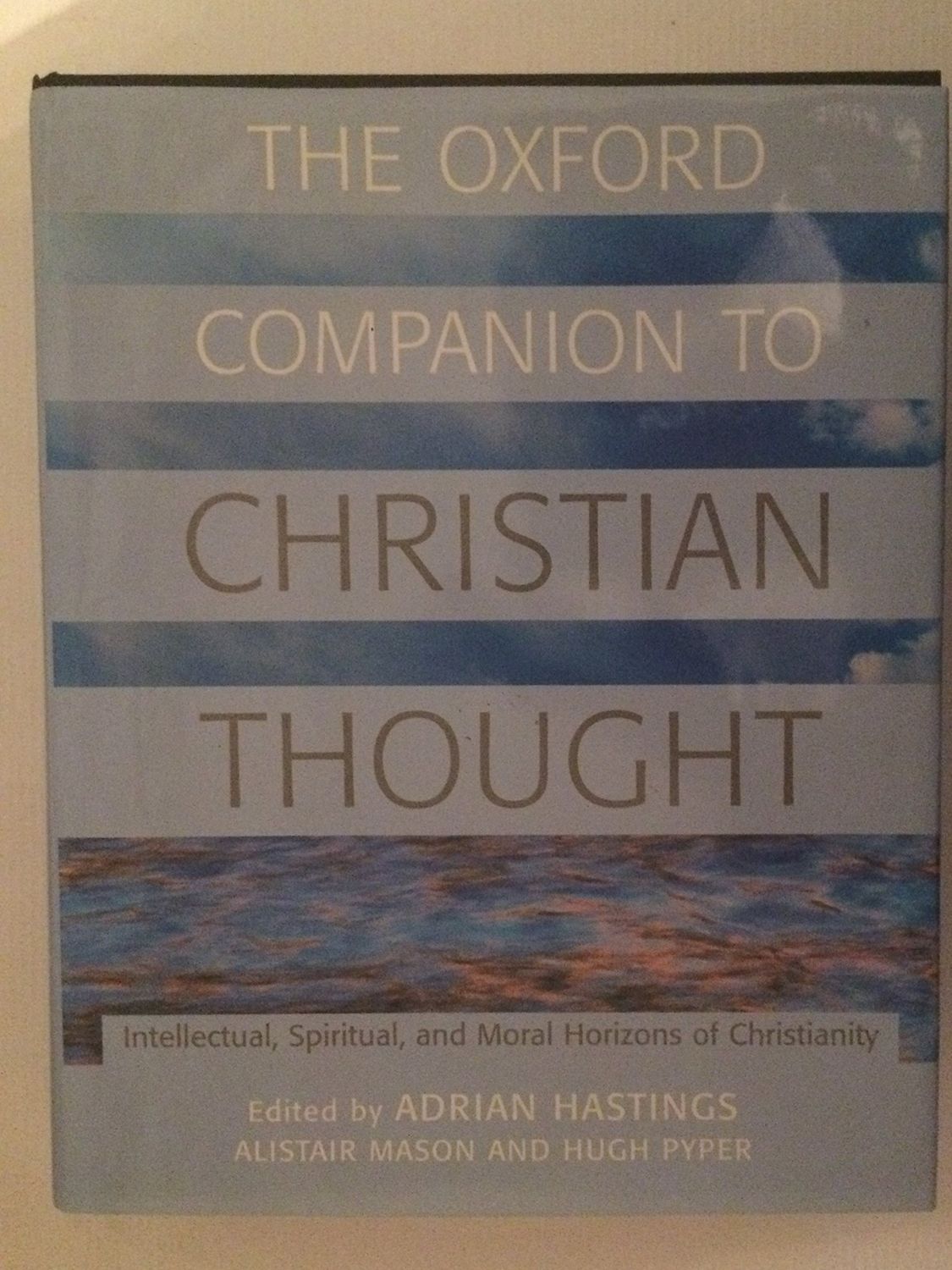 The Oxford Companion to Christian Thought (Oxford Companions)....