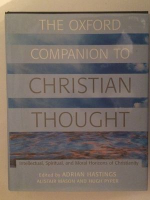 The Oxford Companion to Christian Thought (Oxford Companions)....