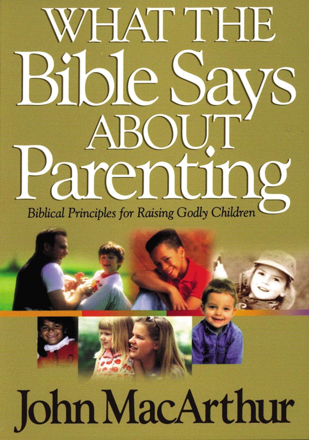 What The Bible Says About Parenting Biblical Principle For Raising Godly Children..