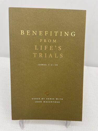 Benefiting From Life&#39;s Trials-verse By Verse With John Macarthur..