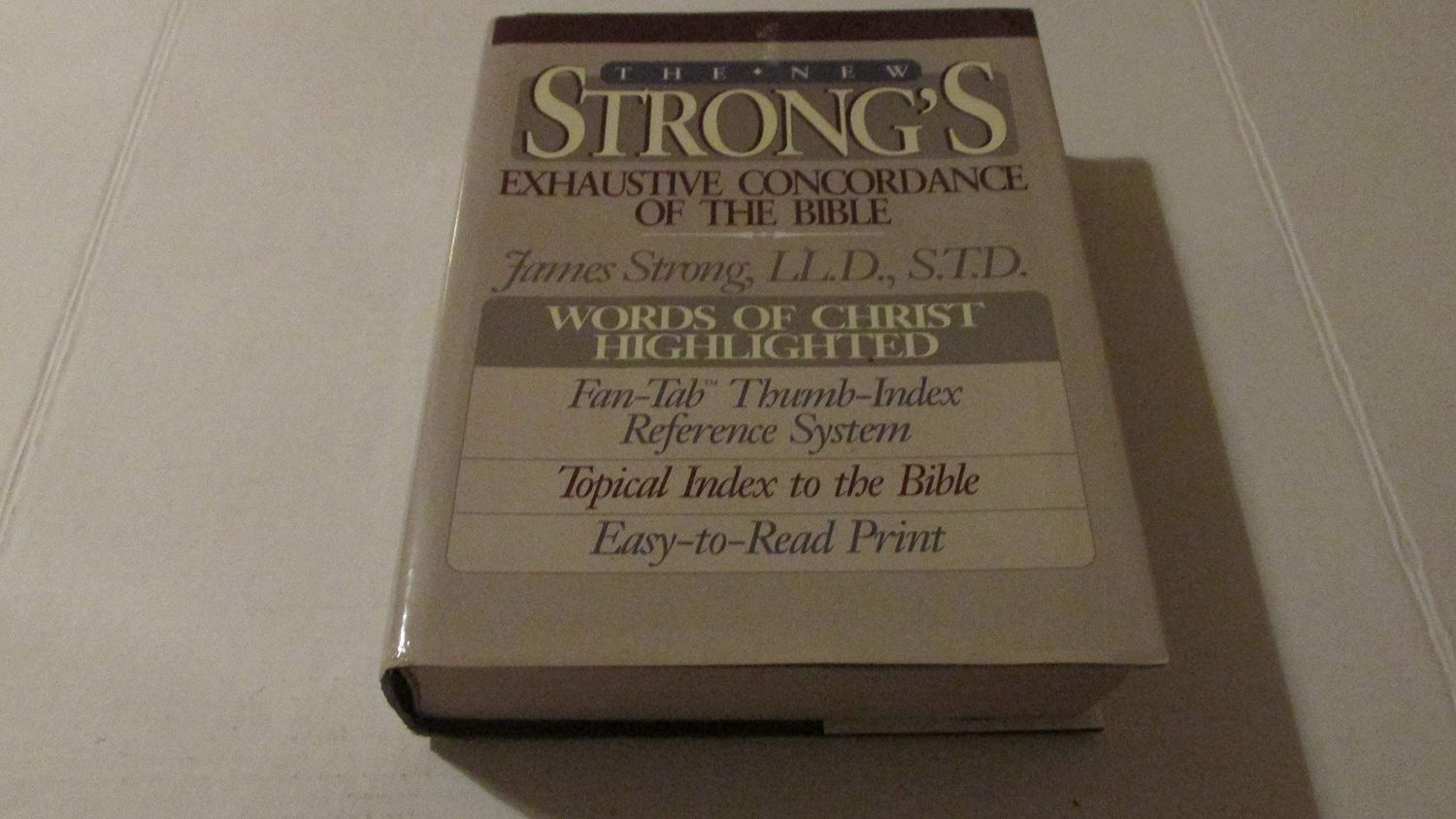 The New Strong&#39;s Exhaustive Concordance of the Bible....