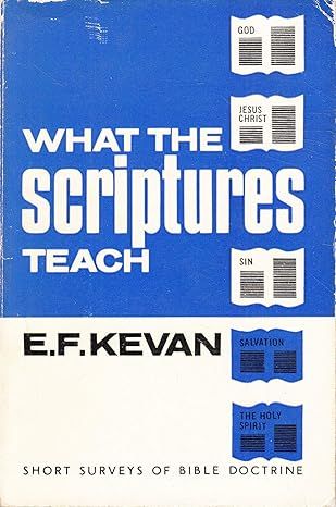 What the Scriptures Teach...