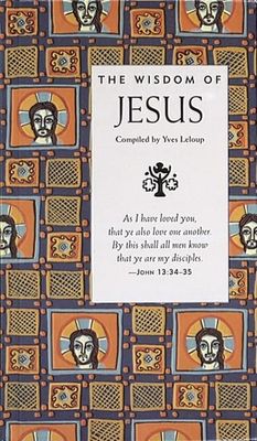The Wisdom of Jesus (Wisdom Of Series)..