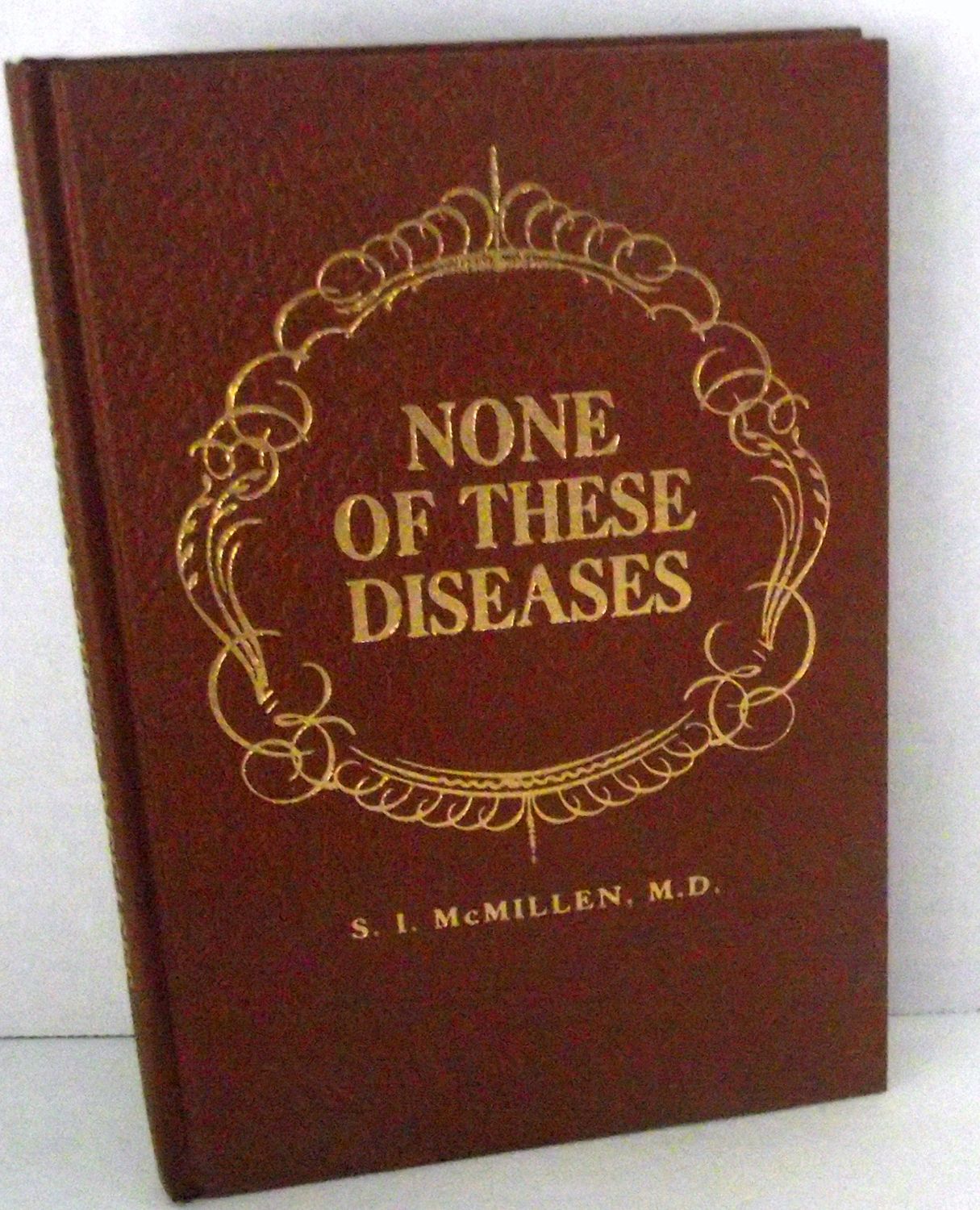 None of These Diseases...