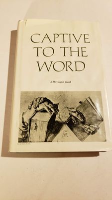 Captive to the Word;...