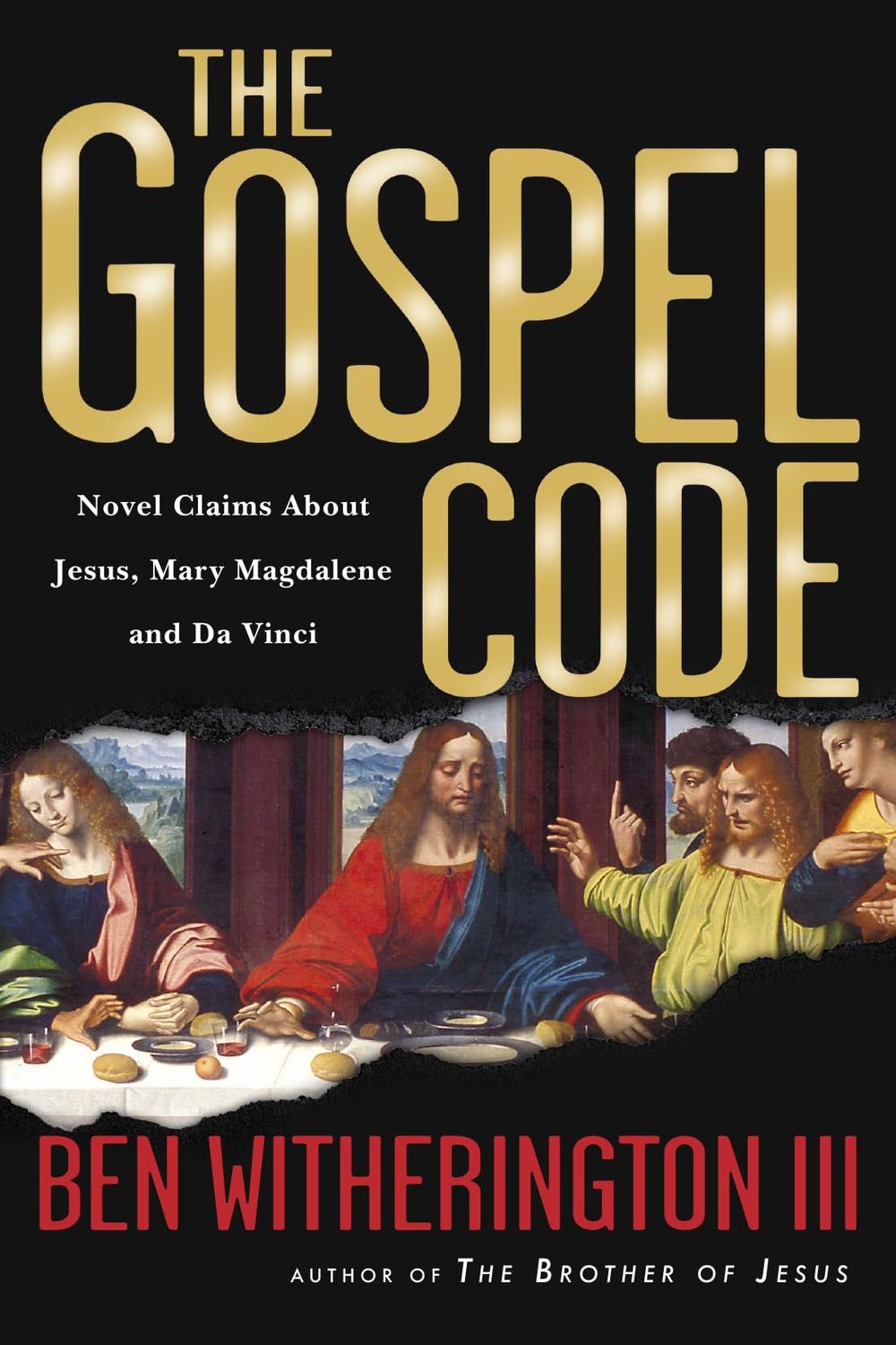 The Gospel Code: Novel Claims About Jesus, Mary Magdalene and Da Vinci..