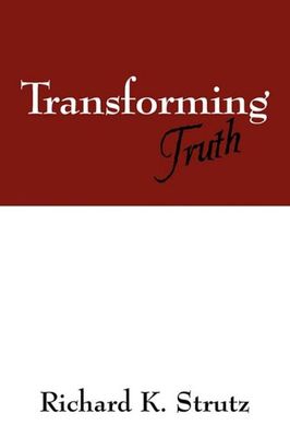 Transforming Truth..