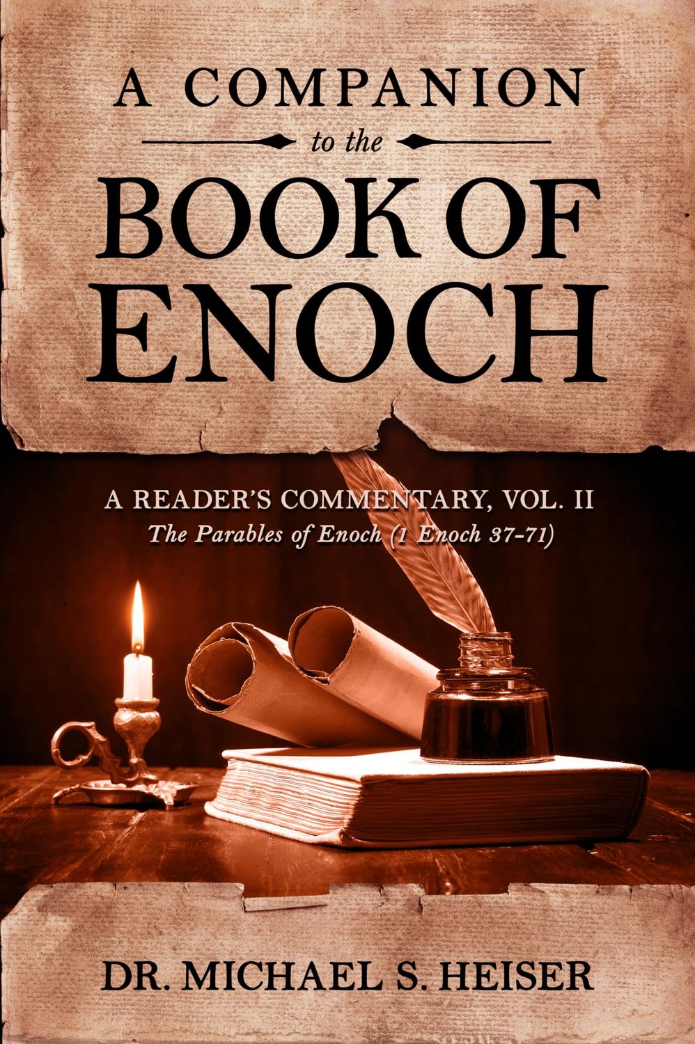 A Companion to the Book of Enoch: A Reader&#39;s Commentary, Vol II the Parables of Enoch (1 Enoch 37-71)