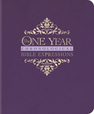 The One Year Chronological Bible Expressions NLT (LeatherLike, Imperial Purple)