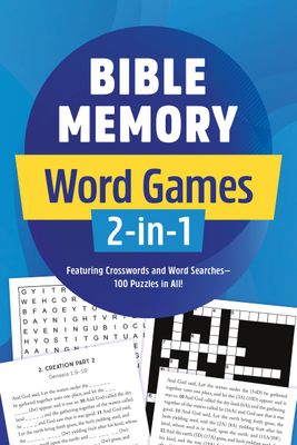 Bible Memory Word Games 2-In-1: Featuring Crosswords and Word Searches--100 Puzzles in All!
