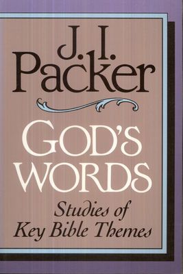 God’s Words: Studies of Key Bible Themes..
