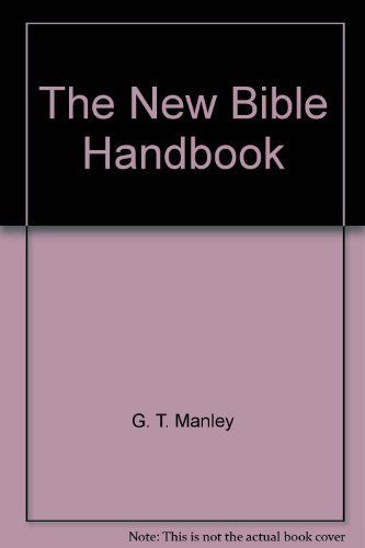 The New Bible Handbook...