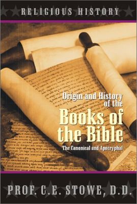 Origin and History of the Books of the Bible...